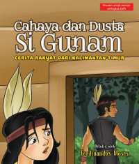 Image of cerita rakyat Cahaya dan dusta si gunam