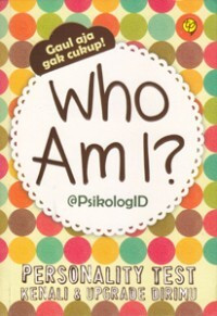 Image of Who am i ? personality test (kenali dan upgrade dirimu)